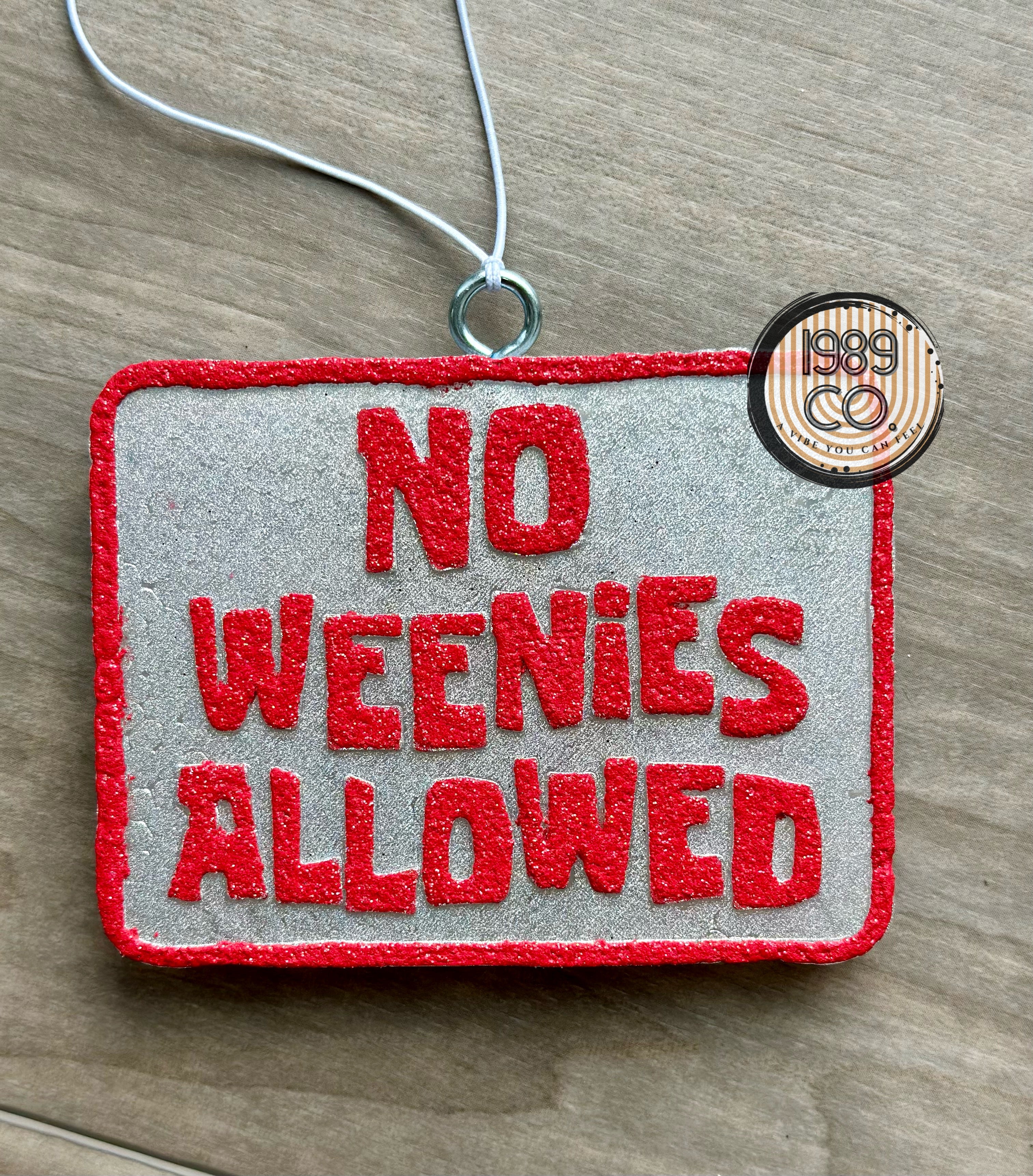 No Weenies Allowed Car Freshie